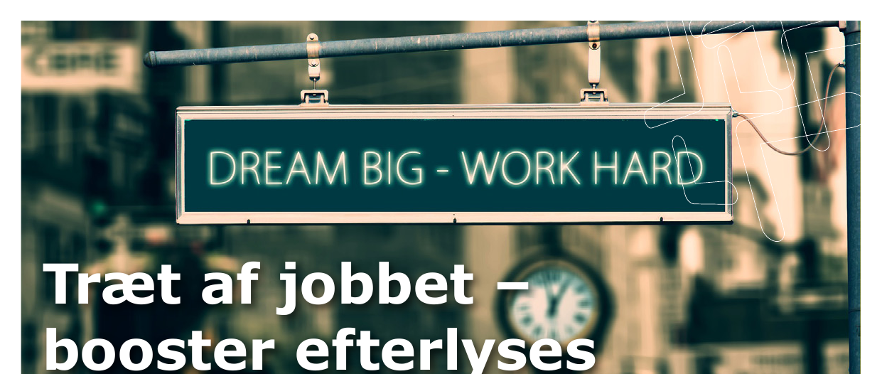 Træt af jobbet – booster efterlyses