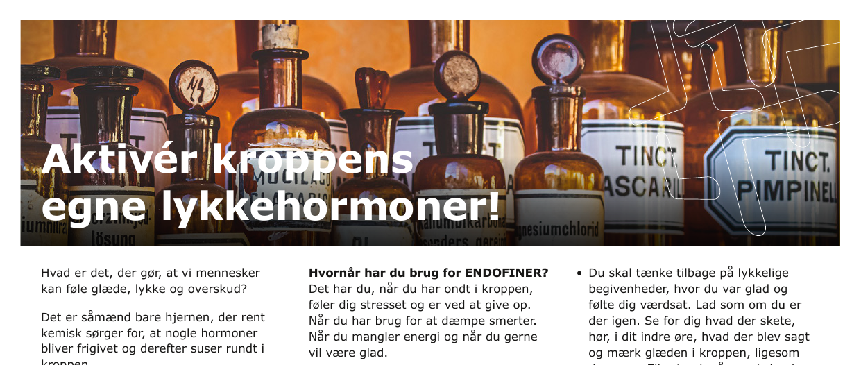 Aktiver kroppens egne lykkehormoner!